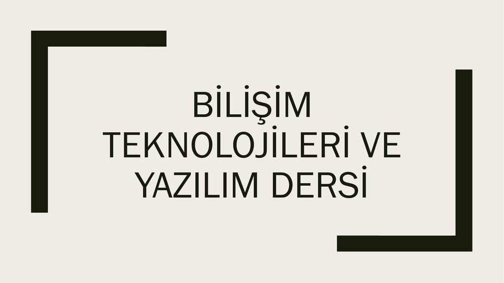 B L M Teknoloj Ler Ve Yazilim Ders Ppt Indir